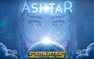Ashtar – “Mudança e Recriação / Nova Onda de Energia a Caminho”