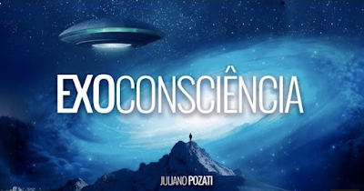 JULIANO POZATI – “PALESTRA: EXOCONSCIÊNCIA”