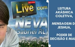 Leitura Akáshica Coletiva (3), Mensagem de Jeshua, Poder de Decisão e mais!