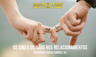 Os sins e os nãos nos relacionamentos