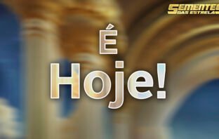 É hoje!