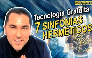 As 7 Sinfonias Herméticas e outras tecnologias gratuitas – Rafael (Neva/Gabriel RL)