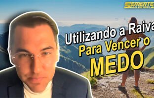 Como vencer os medos utilizando a raiva – Neva | Sementes das Estrelas