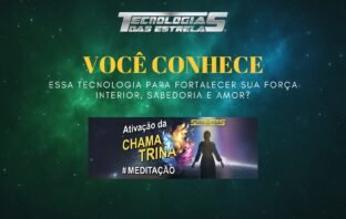 Ativação da Chama Trina Tecnologia Gratuita