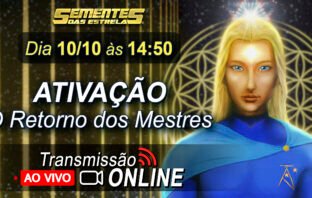 Ativação O Retorno dos Mestres com Ashtar Sheran e Neva no XII Encontro Anual Sementes das Estrelas